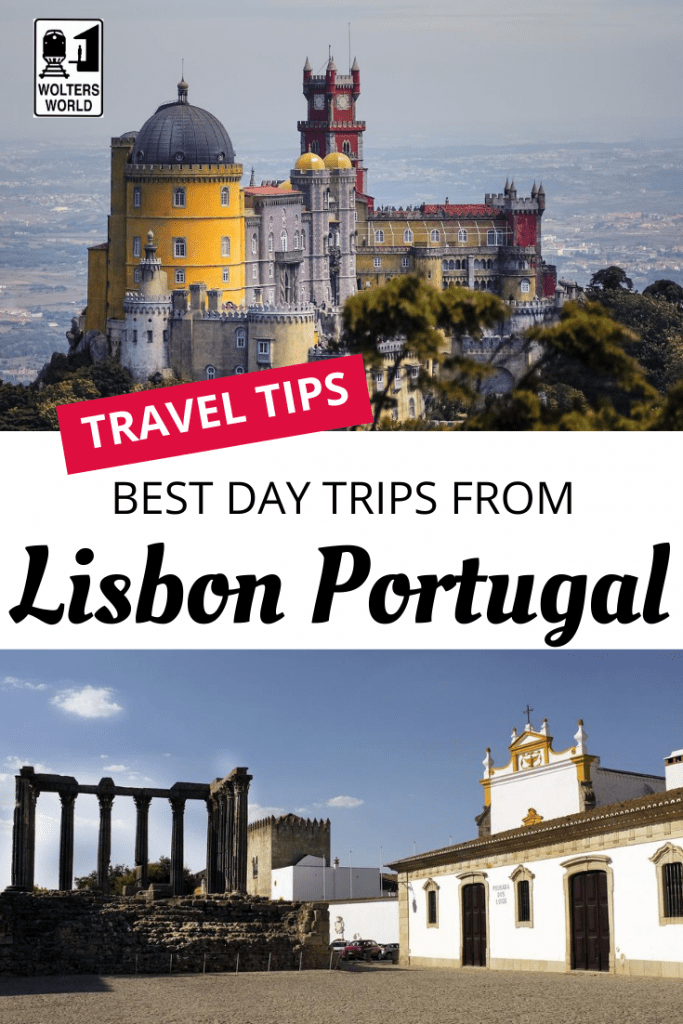 The Best Day Trips From Lisbon Wolters World