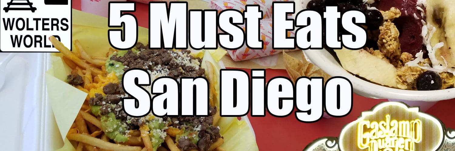 5 Things You Have To Eat In San Diego California Wolters World