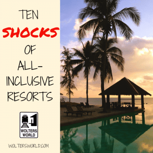 10 Things That Shock Tourists When They Stay At An All Inclusive