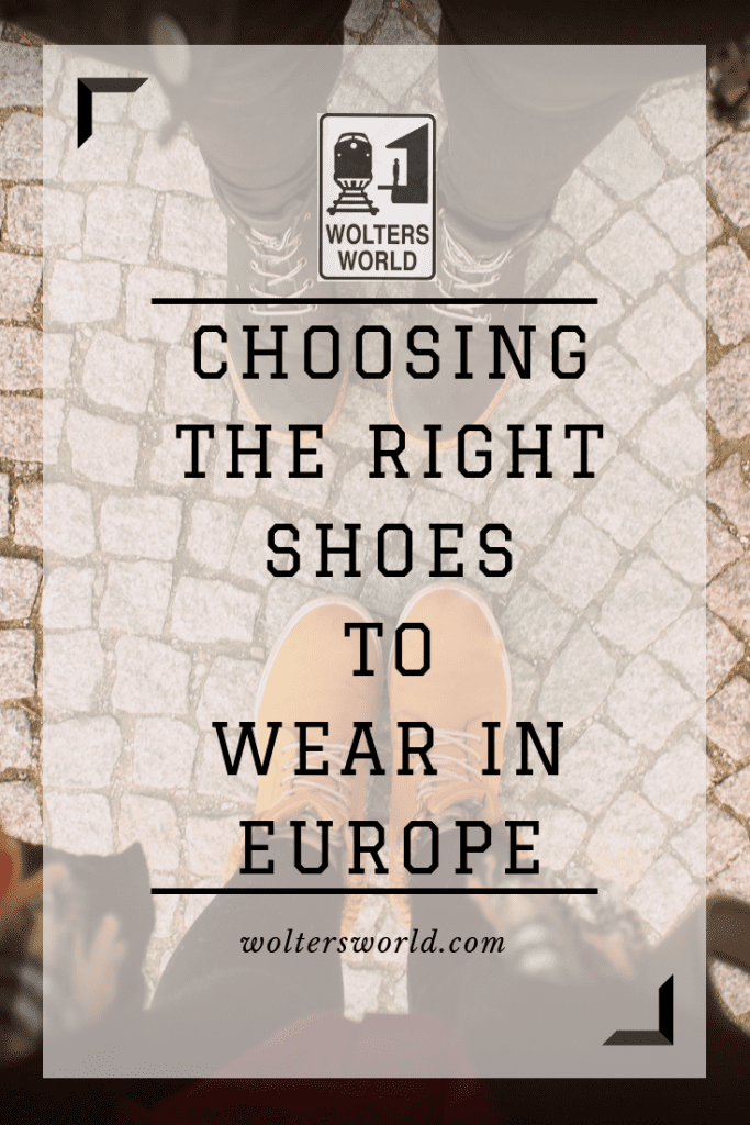 5-rules-for-what-shoes-to-wear-in-europe-as-a-tourist-wolters-world