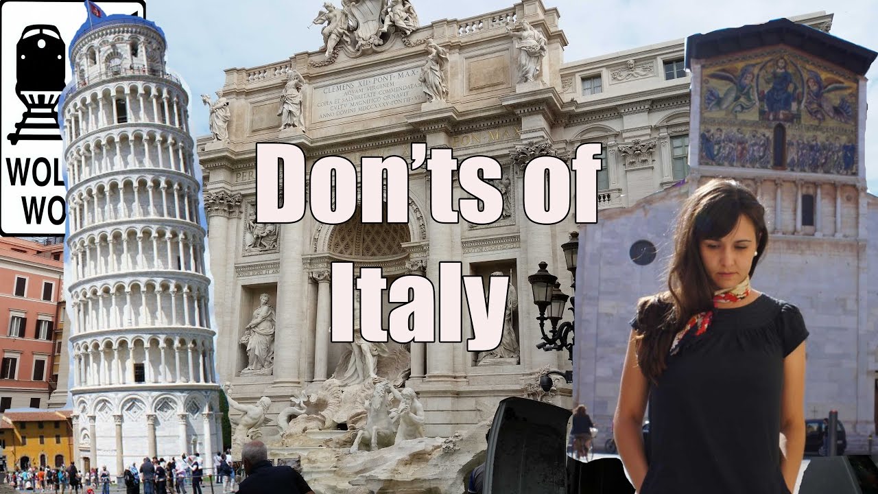 12 Things Tourists Should Not Do When They Visit Italy Wolters World