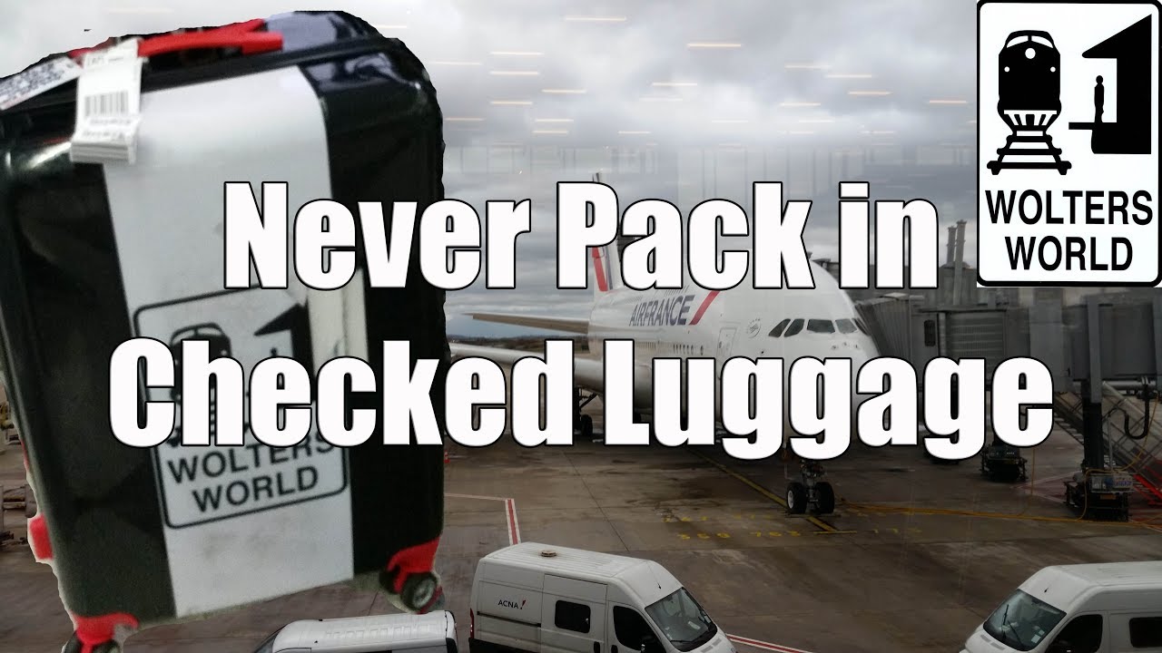 5-thing-to-never-put-in-your-checked-luggage-wolters-world