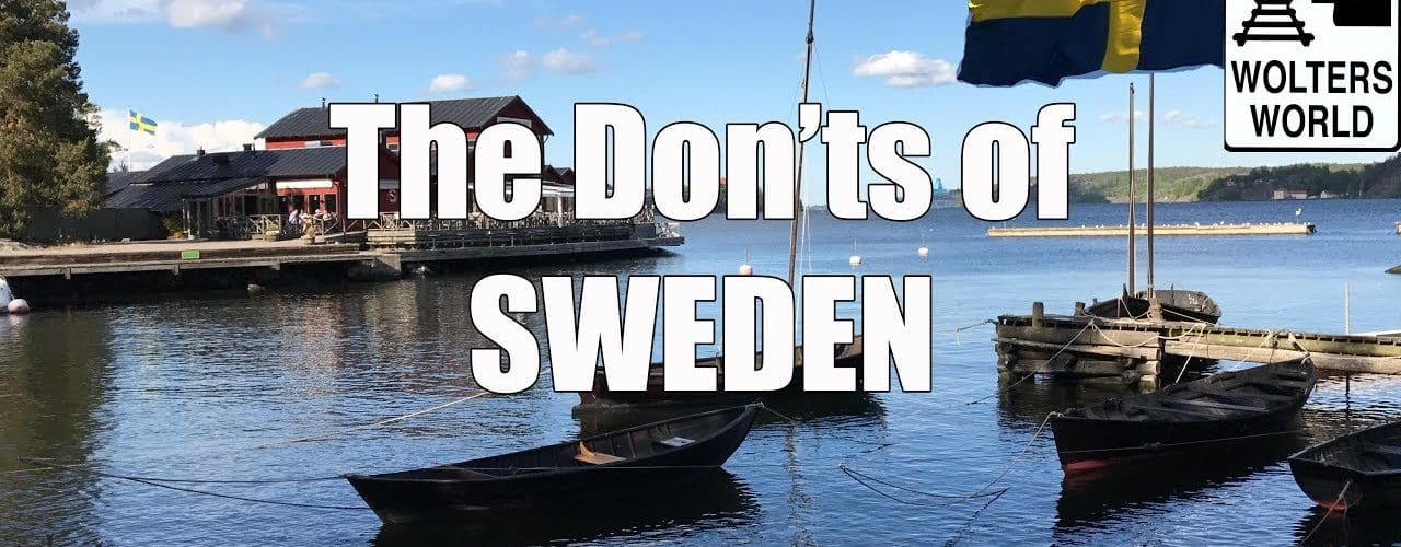 14 Things Tourists Should Not Do When They Visit Sweden Wolters World