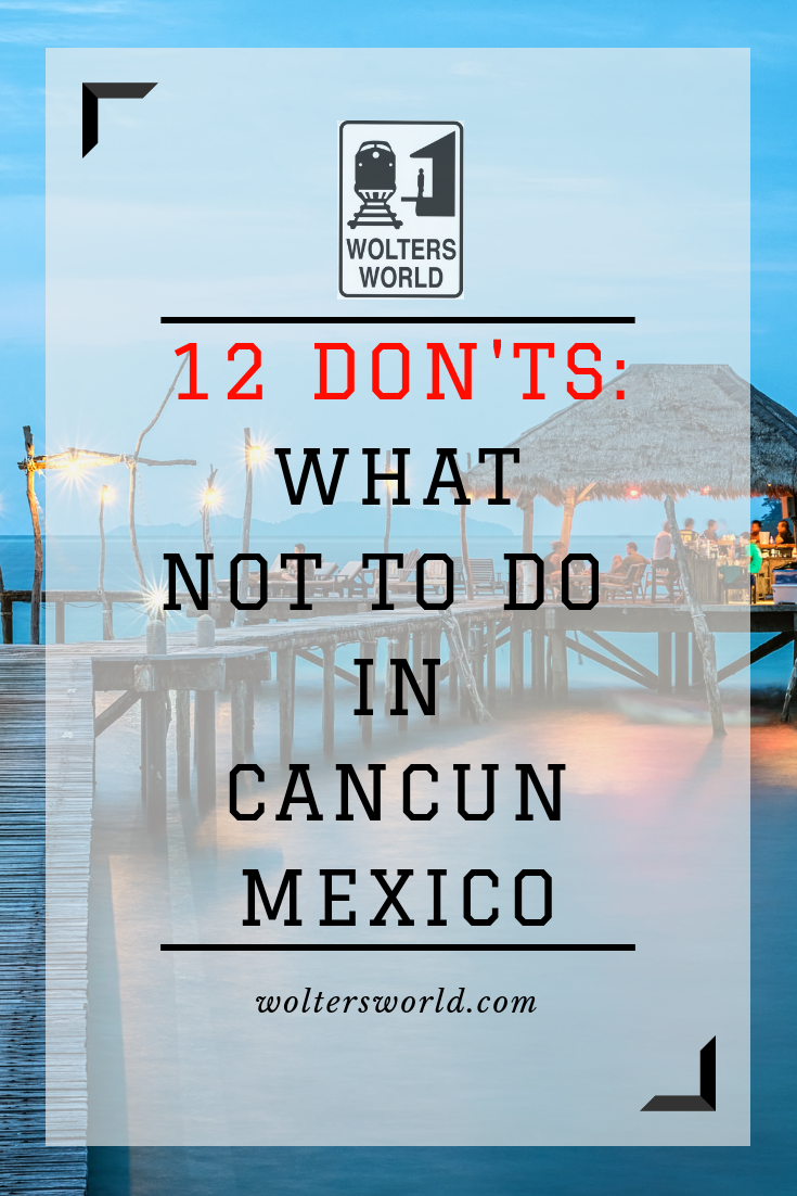 where not to go in cancun