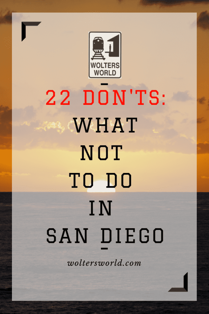 22 Things Tourists Should Not Do When They Visit San Diego California Wolters World - too much scammers roblox amino