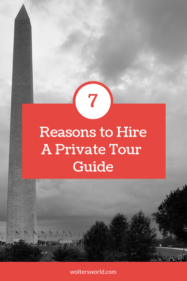 Seven Reasons to Hire a Private Tour Guide - Wolters World