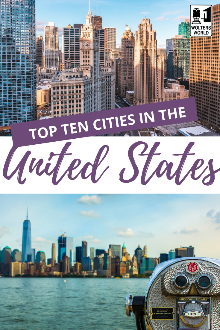 The Best Cities To Visit In America Wolters World
